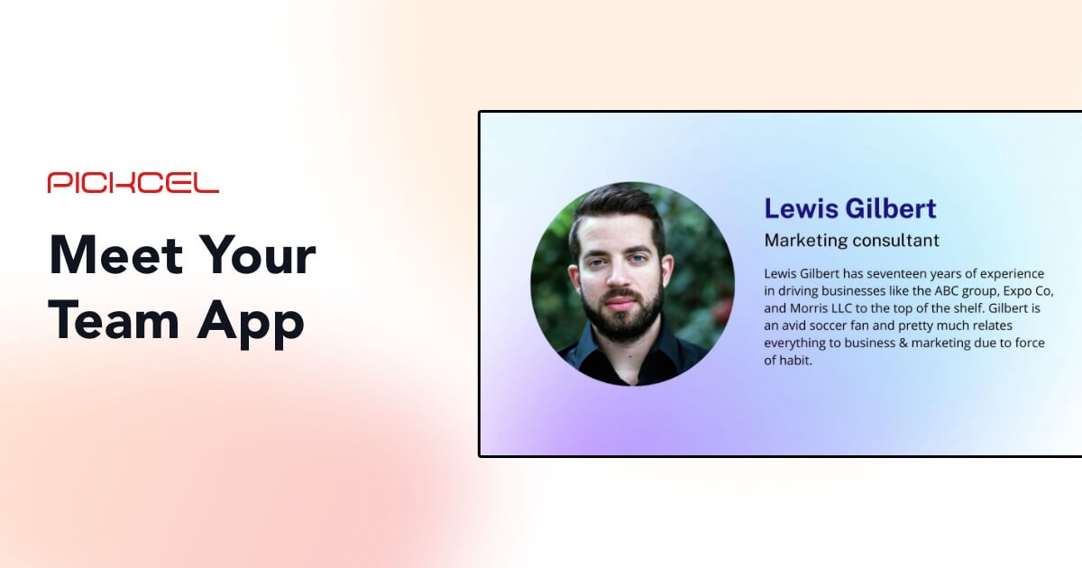 Meet Your Team - Digital Signage App Store | Pickcel