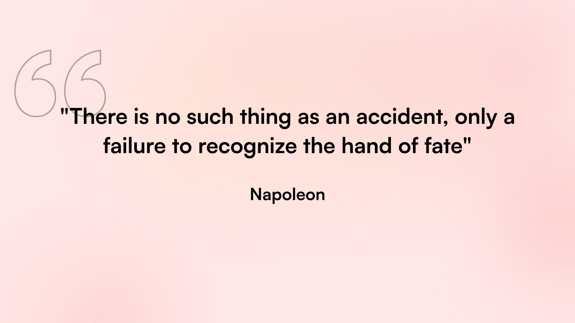 A workplace safety quote by Napoleon